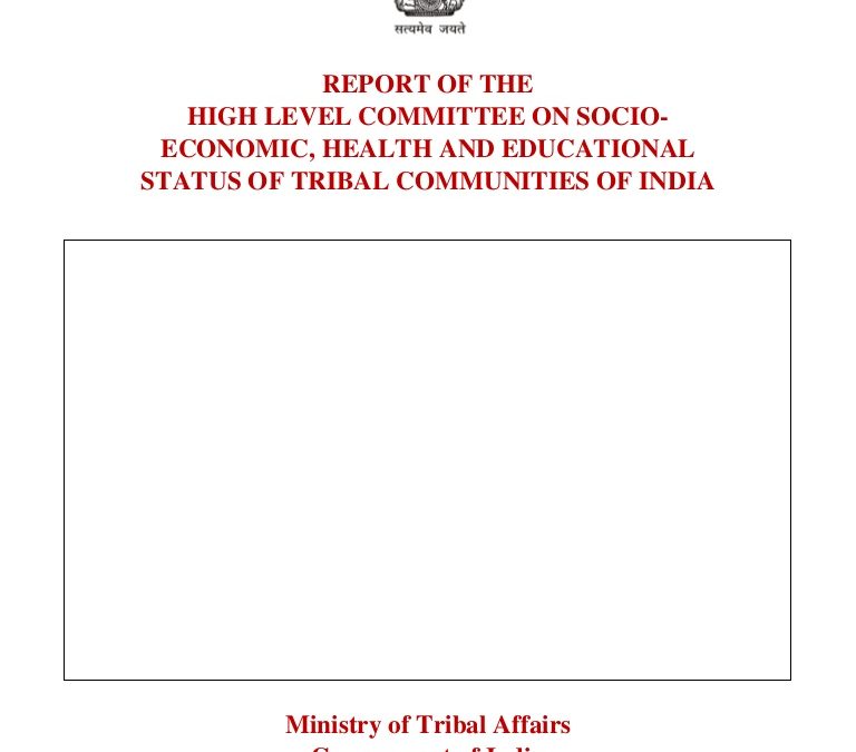 Ministry of Tribal Affairs, Report of the High level committee on socio-economic, health and educational status of tribal communities of India, Government of India, May 2014
