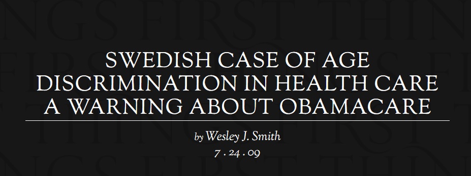 News – Swedish Case of Age Discrimination in Health Care A Warning About Obamacare