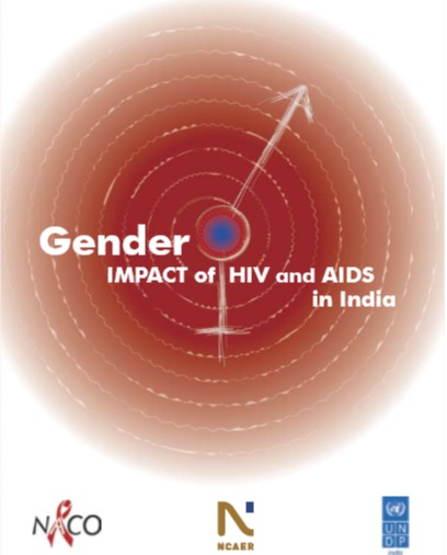 Pradhan BK, Sundar R, Gender Impact of HIV and AIDS in India (2006) UNDP.