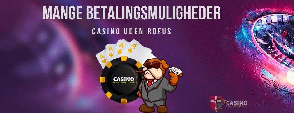 Danmark Casino Uden ROFUS Spil Uden Bekymringer