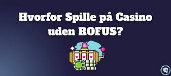 De Bedste Casinoer Uden ROFUS i Danmark -1093834170