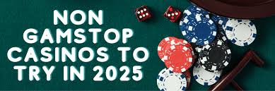 Discovering Casinos Non on Gamstop A New Era of Online Gaming