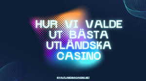 Utländska Casinon En Djupgående Guide för Spelare