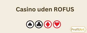 Oplev Friheden med Online Casino Uden Rofus Oplev Friheden med Online Casino Uden Rofus