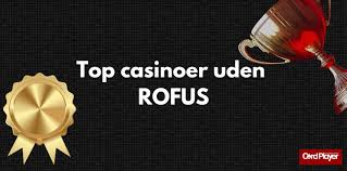 Oplev Udenlandske Casinoer Uden Rufus - En Guide til Spiloplevelser Oplev Udenlandske Casinoer Uden Rufus - En Guide til Spiloplevelser